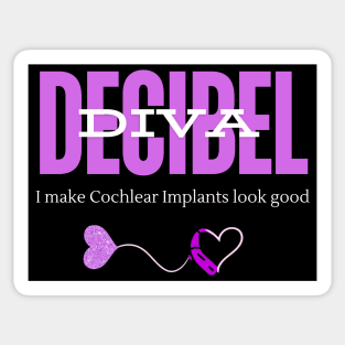 Decibel Diva | I Make Cochlear Implants Look Good | Deaf Sticker